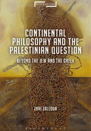 Continental Philosophy and the Palestinian Question (Zahi Zalloua)