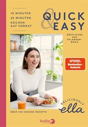 Deliciously Ella Quick & Easy (Ella Woodward)