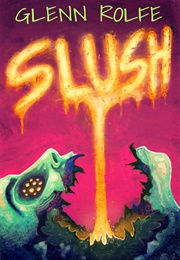 Slush (Glenn Rolfe)