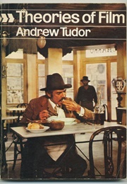 Theories of Film (Andrew Tudor)