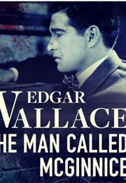 The Man Called McGinnice (Edgar Wallace)