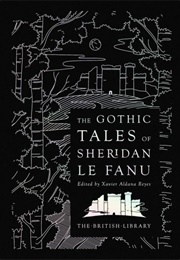 The Gothic Tales of Sheridan Le Fanu (British Library)