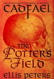The Potter's Field (The Chronicles of Brother Cadfael Book 17) (Peters, Ellis)
