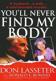 You'll Never Find My Body (Don Lasseter)