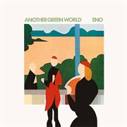 Another Green World (1975) - Brian Eno