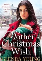 A Mother's Christmas Wish (Glenda Young)