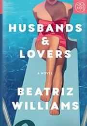 Husbands & Lovers (Beatriz Williams)