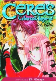 Ceres: Celestial Legend, Vol. 2: Yûhi (Yuu Watase)