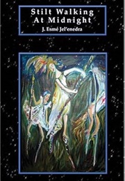 Still Walking at Midnight (J. Esme Jel'enedra)