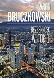 Bezsenność W Tokio (Marcin Bruczkowski)
