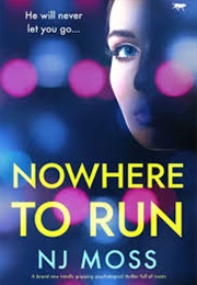 Nowhere to Run (N.J. Moss)