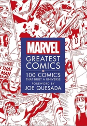 Marvel Greatest Comics: 100 Comics That Built a Universe (Scott, Melanie)