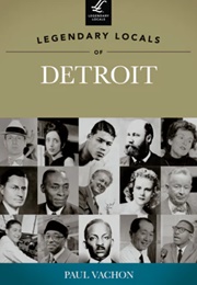 Legendary Locals of Detroit (Paul Vachon)