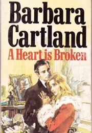 A Heart Is Broken (Barbara Cartland)