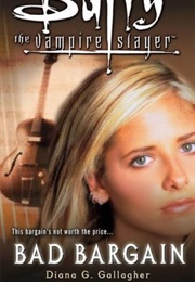 Buffy: Bad Bargain (Diana G. Gallagher)