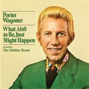 Porter Wagoner - The Rubber Room