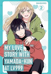 My Love Story With Yamada-Kun at Lv999 Vol. 2 (Mashiro)