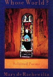 Whose World?: Selected Poems (Mary De Rachewiltz)