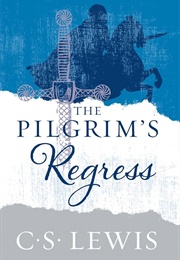 The Pilgrim's Regress (C.S.Lewis)
