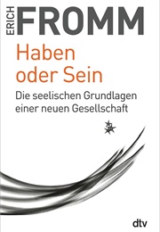 Haben Oder Sein (Erich Fromm)