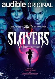 Slayers: A Buffyverse Story (Christopher Golden, Amber Benson)