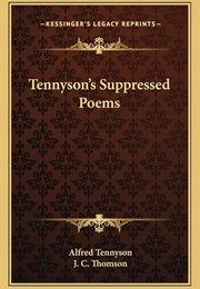 Tennyson's Suppressed Poems (Alfred Lord Tennyson)