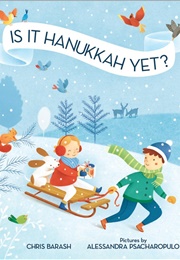 Is It Hanukkah Yet? (Chris Barash)