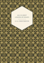 All Is Grist (G. K. Chesterton)