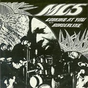 MC5 - Looking at You