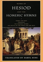Works of Hesiod and the Homeric Hymns (Hesiod - Translated by Daryl Hine)