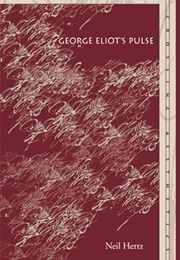 George Eliot's Pulse (Neil Hertz)