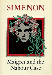 Maigret and the Nahour Case (Georges Simenon Translated by Alastair Hamilton)