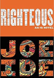 Righteous (Joe Ide)