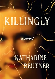 Killingly (Katharine Beutner)