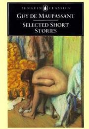 Selected Short Stories (Guy De Maupassant)