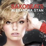 Mr. Saxobeat - Alexandra Stan