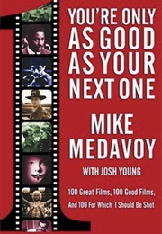 You're Only as Good as Your Next One (Mike Medavoy)