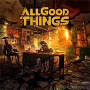 All Good Things - A Hope in Hell
