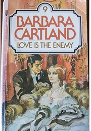 Love Is the Enemy (Barbara Cartland)