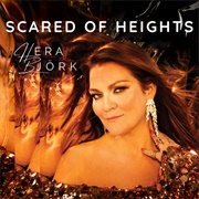 Scared of Heights - Hera Björk