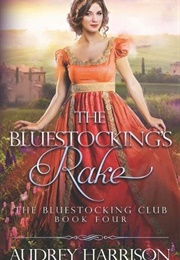 The Bluestocking&#39;s Rake (Audrey Harrison)