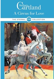 A Circus for Love (Barbara Cartland)