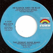 He's Back and I'm Blue - Desert Rose Band