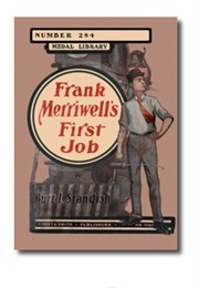 Frank Merriwell's First Job; Or, at the Foot of the Ladder (Burt L. Standish)