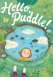 Hello, Puddle! (Anita Sanchez)