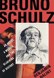 Bruno Schiltz: An Artist, a Murderer, and the Hijacking of History (Benjamin Balint)