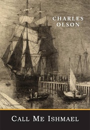 Call Me Ishmael (Charles Olson)
