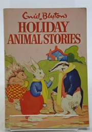 Holiday Animal Stories (Enid Blyton)