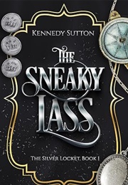 The Sneaky Lass (Kennedy Sutton)
