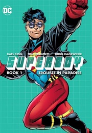 Superboy Book One: Trouble in Paradise (Karl Kesel)